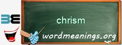 WordMeaning blackboard for chrism